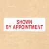 Shown by Appointment Sign Rider