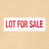 Lot for Sale Sign Rider