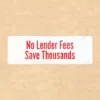 No Lender Fees Sign Rider